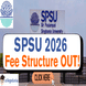 SPSU Releases Fee Structure for Academic Year 2026–27; Check Course-Wise Fees Here!